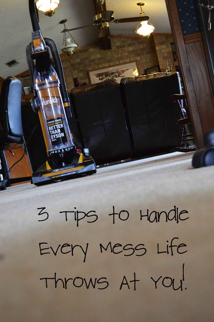 3 Tips to Handle Every Mess Life Throws At You