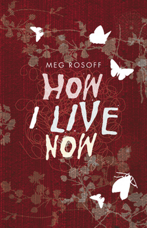 Meg Rosoff How I Live Now Talent Search