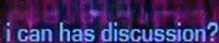 i can has discussion? banner